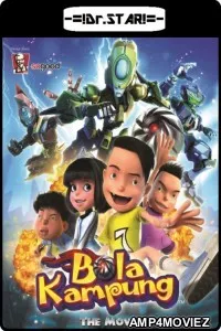 Bola Kampung :The Movie (2013) Hindi Dubbed Movie