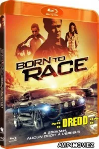 Born To Race (2011) UNCUT Hindi Dubbed Movie