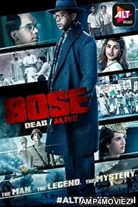 Bose: Dead or Alive (2017) Hindi Season 1 Complete Show