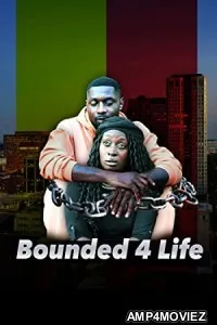 Bounded 4 Life (2022) HQ Hindi Dubbed Movie