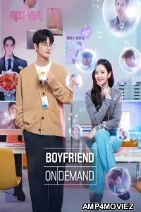 Boyfriend On Demand (2026) Season 1 EP01 To EP05 Hindi Dubbed Web Series