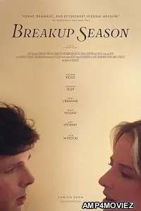 Breakup Season (2024) Hindi Dubbed And Subtitles