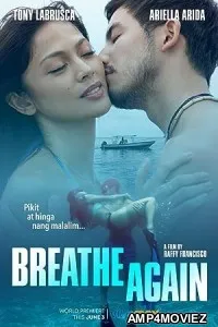 Breathe Again (2022) HQ Hindi Dubbed Movie
