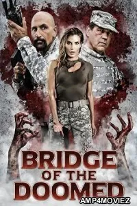 Bridge of the Doomed (2022) HQ Bengali Dubbed Movie