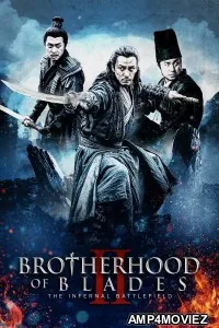 Brotherhood Of Blades 2 (2017) ORG Hindi Dubbed Movie