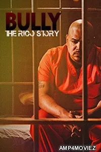 Bully The Rico Story (2021) HQ Hindi Dubbed Movie