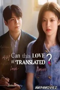 Can This Love Be Translated (2026) Season 1 Hindi Dubbed Web Series