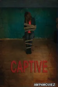 Captive (2013) ORG Hindi Dubbed Movie