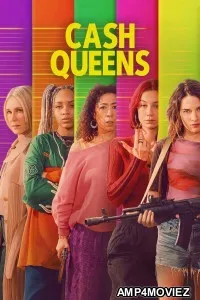 Cash Queens (2026) Season 1 Hindi Dubbed Web Series