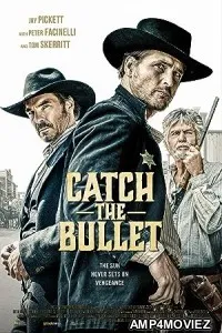 Catch the Bullet (2021) HQ Tamil Dubbed Movie