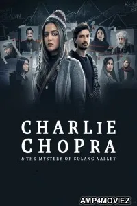 Charlie Chopra And The Mystery Of Solang Valley (2023) Season 1 Hindi Web Series