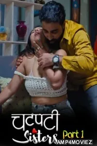 Chatpati Sister (2026) S01 Part 1 jugnu Hindi Hot Web Series