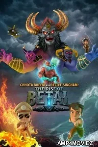 Chhota Bheem And Little Singham The Rise of Betal (2026) Hindi Movie
