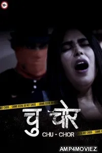 Chu Chor (2022) MoodX Hindi Short Film