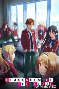 Classroom Of The Elite (2017) Season 1 Hindi Dubbed Web Series