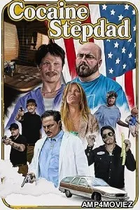 Cocaine Stepdad (2024) Hindi Dubbed And Subtitles