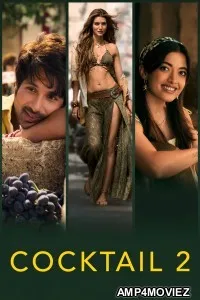 Cocktail 2 (2026) Hindi Movie