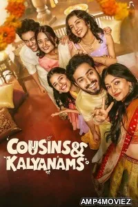 Cousins and Kalyanams (2026) Season 1 EP01 To EP04 Hindi Web Series