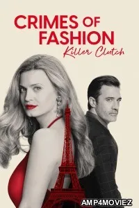 Crimes of Fashion Killer Clutch (2024) HQ Tamil Dubbed Movie
