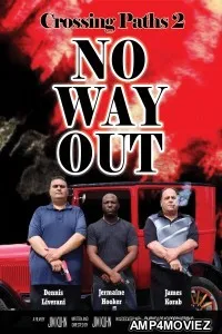 Crossing Paths 2 No Way Out (2024) HQ Hindi Dubbed Movie