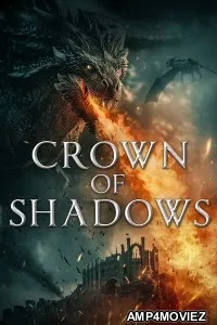 Crown Of Shadows (2025) ORG Hindi Dubbed Movie