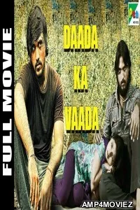 Daada Ka Vaada (2019) Hindi Dubbed Movie