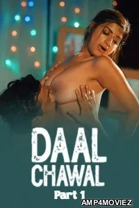 Daal Chawal (2025) Part 1 Ullu Hindi Hot Web Series