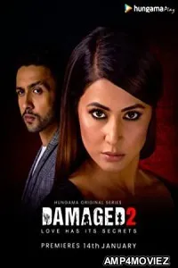 Damaged 2 (2020) Hindi Season 2 Complete Show