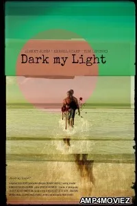Dark My Light (2024) HQ Telugu Dubbed Movie