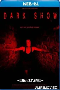 Dark Show (2019) Hindi Dubbed Movies