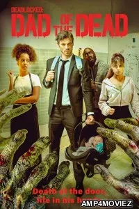 Deadlocked Dad of the Dead (2026) HQ Hindi Dubbed Movie