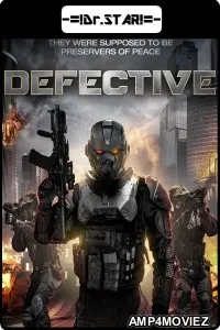 Defective (2017) UNCUT Hindi Dubbed Movie