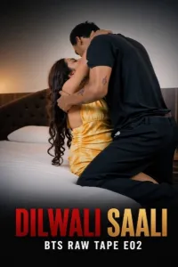 Dilwali Saali BTS Raw Tape (2026) S01 E02 Moodx Hindi Hot Web Series