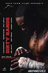 Dirty Hands (2025) HQ Hindi Dubbed Movie