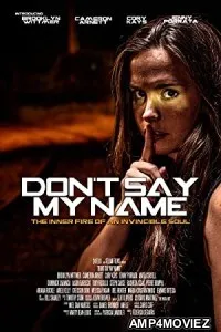 Dont Say My Name (2022) HQ Bengali Dubbed Movie