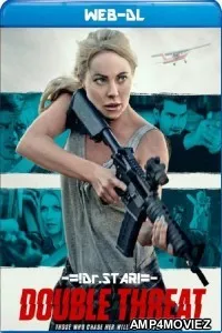 Double Threat (2022) Hindi Dubbed Movies