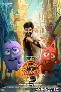 Double Tuckerr (2024) HQ Telugu Dubbed Movie