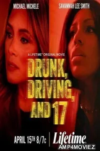 Drunk Driving and 17 (2023) HQ Hindi Dubbed Movie