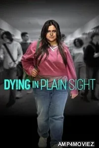 Dying in Plain Sight (2024) HQ Hindi Dubbed Movie