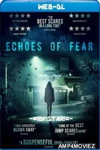 Echoes of Fear (2019) Hindi Dubbed Movies