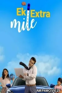 Ek Extra Mile (2022) Hindi Season 1 Complete Show