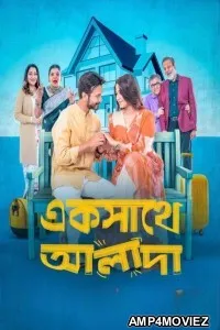 Ekshathe Alada (2026) Bangla Movie