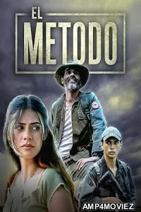 El Metodo (2024) Hindi Dubbed And Subtitles