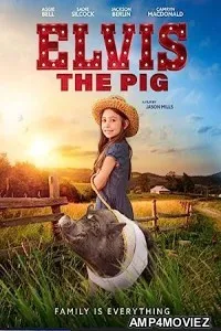 Elvis the Pig (2022) HQ Hindi Dubbed Movie