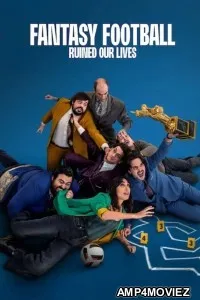 Fantasy Football Ruined Our Lives (2025) ORG Hindi Dubbed Movie