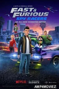 Fast And Furious: Spy Racers (2019) Hindi Dubbed Season 1 Complete Show