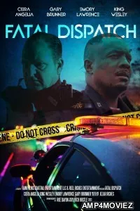 Fatal Dispatch (2024) HQ Hindi Dubbed Movie