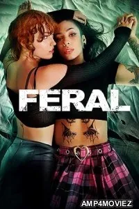 Feral (2025) Hindi Dubbed And Subtitles