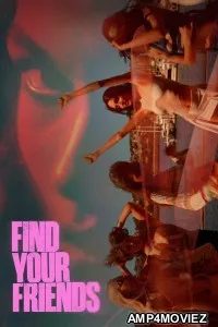 Find Your Friends (2026) ORG Hindi Dubbed Movie