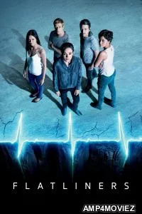 Flatliners (2017) ORG Hindi Dubbed Movie